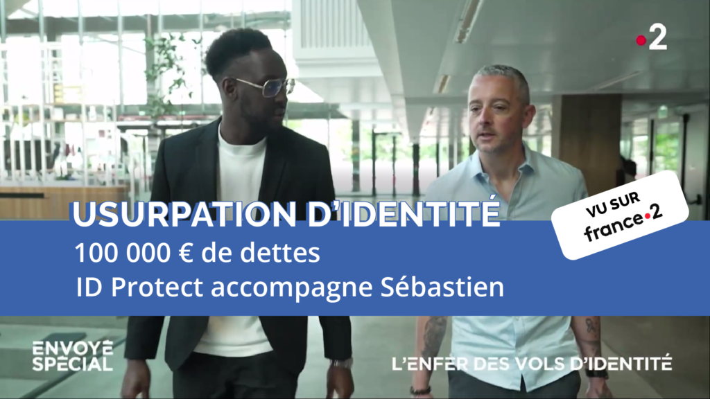 Envoyé Spécial :usurpation d'identité